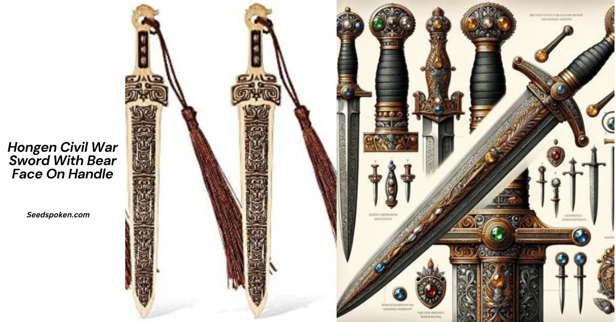 Hongen Civil War Sword With Bear Face On Handle_ A Captivating Relic of History and Art