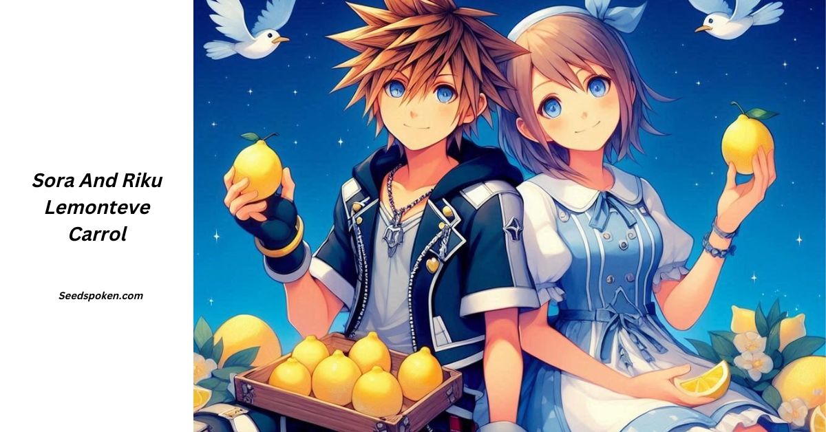 Sora And Riku Lemonteve Carrol_ Exploring the Bond and Beyond